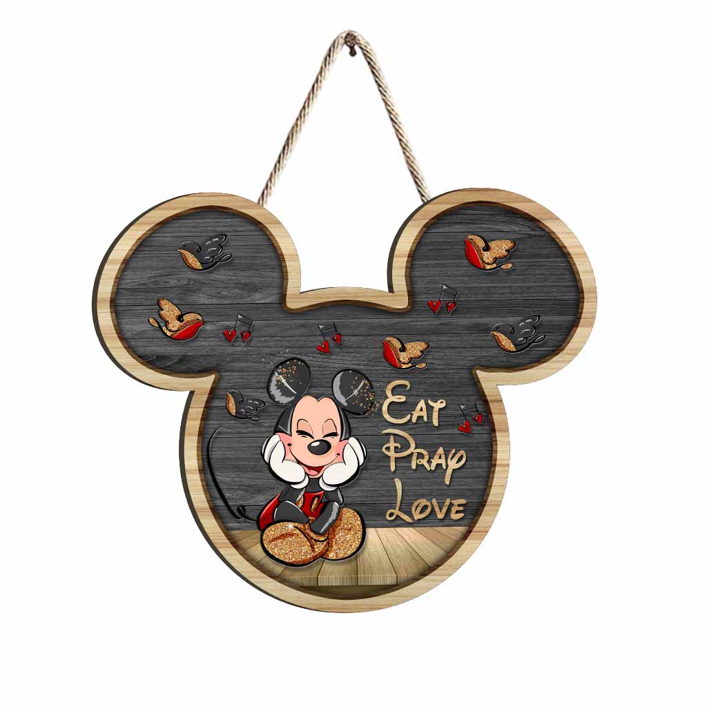 Eat Pray Love - Mouse Wood Sign