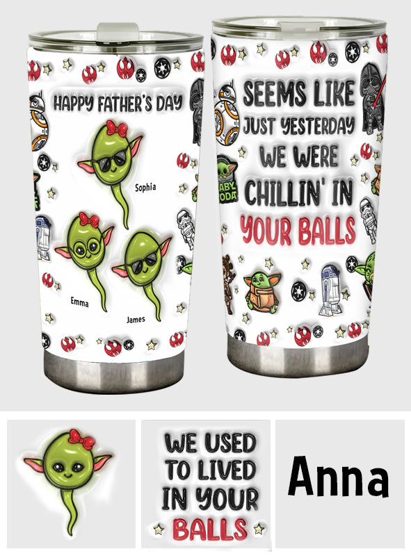 Chillin' In Your Ball Funny - Personalized The Force Tumbler