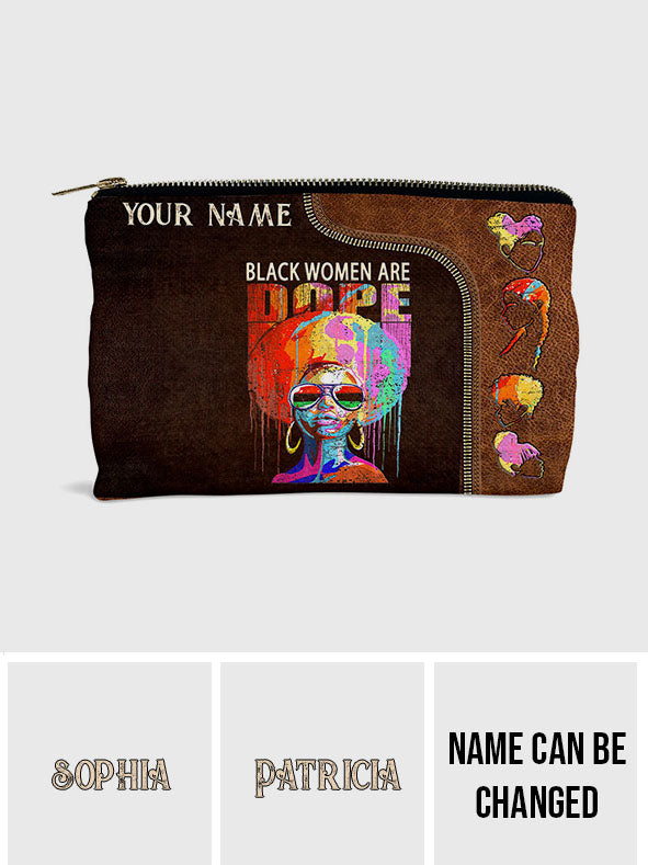 Black Women Are Dope - Personalized African American Pouch