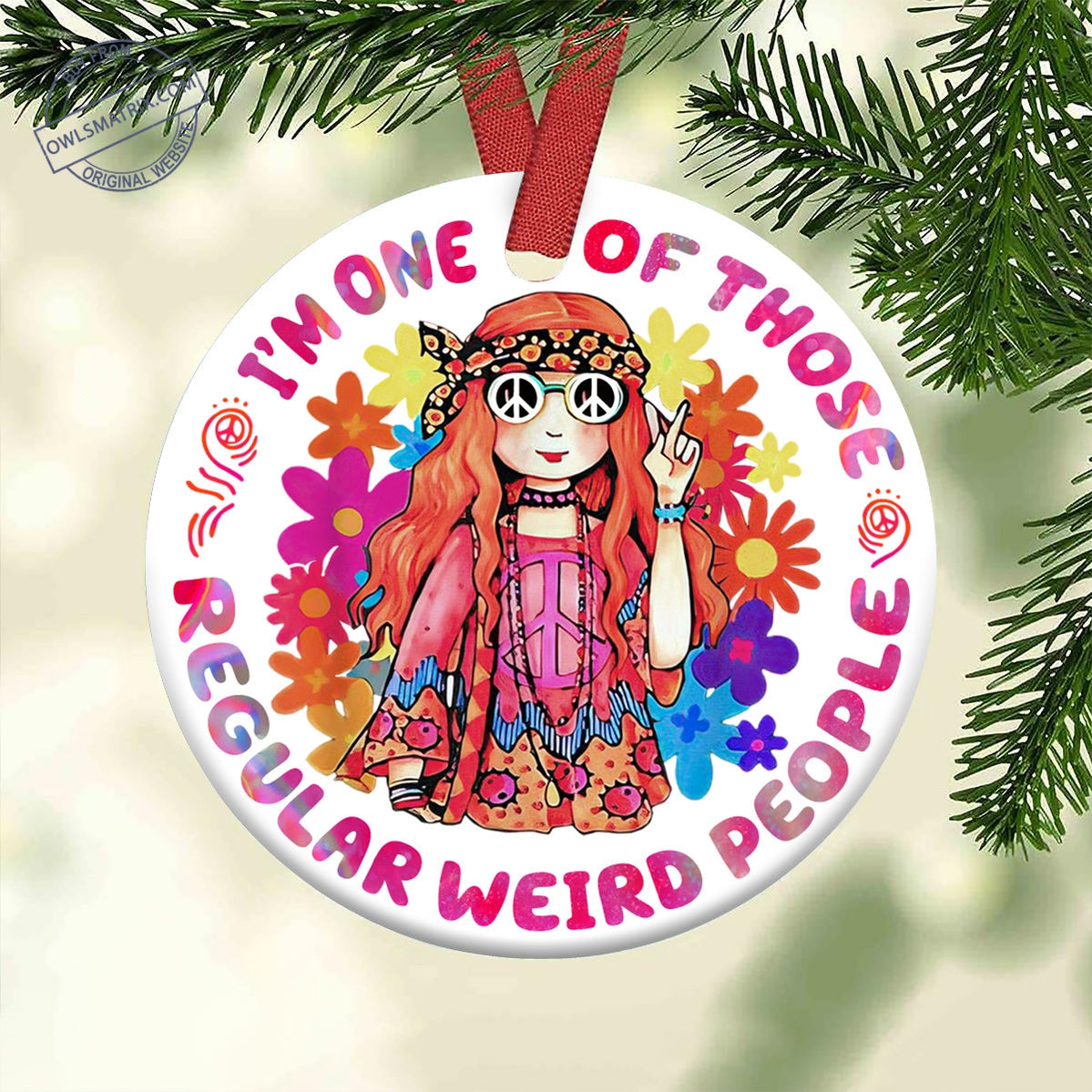 Hippie Im One Of Those Regular Weird People Hippie - Round Aluminium Ornament (Printed On Both Sides) 1122