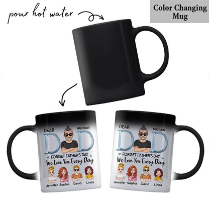 We Love You Everyday Dad - Personalized Father Mug