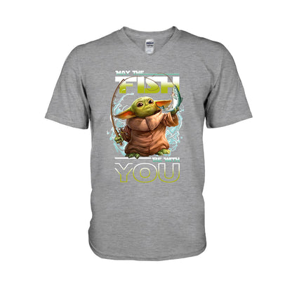 May The Fish Be With You - Fishing T-shirt and Hoodie