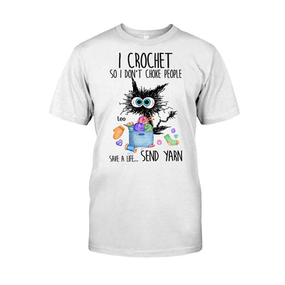 I Crochet So I Don’t Choke People - Personalized Crocheting T-shirt And Hoodie