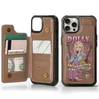 It’s Hard To Be A Diamond In A Rhinestone World - Personalized Wallet Phone Case