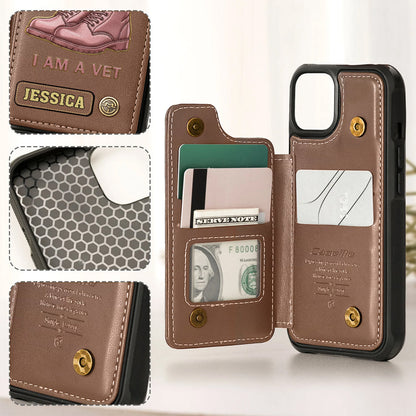 I Am A Vet - Personalized Veteran Wallet Phone Case
