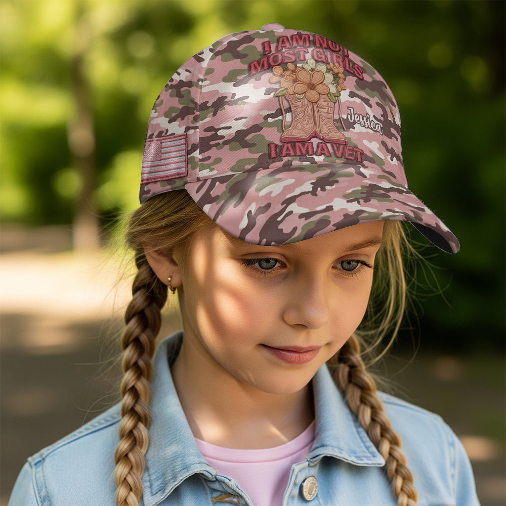 I Am Not Most Girls I Am A Vet Women Veteran - Personalized Veteran Classic Cap