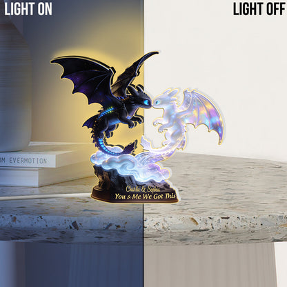 You & Me We Got This - Personalized Dragon Trainer Acrylic LED Night Light