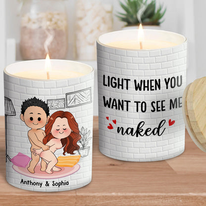 Light When You Want Me Naked - Personalized Couple Candle With Wooden Lid