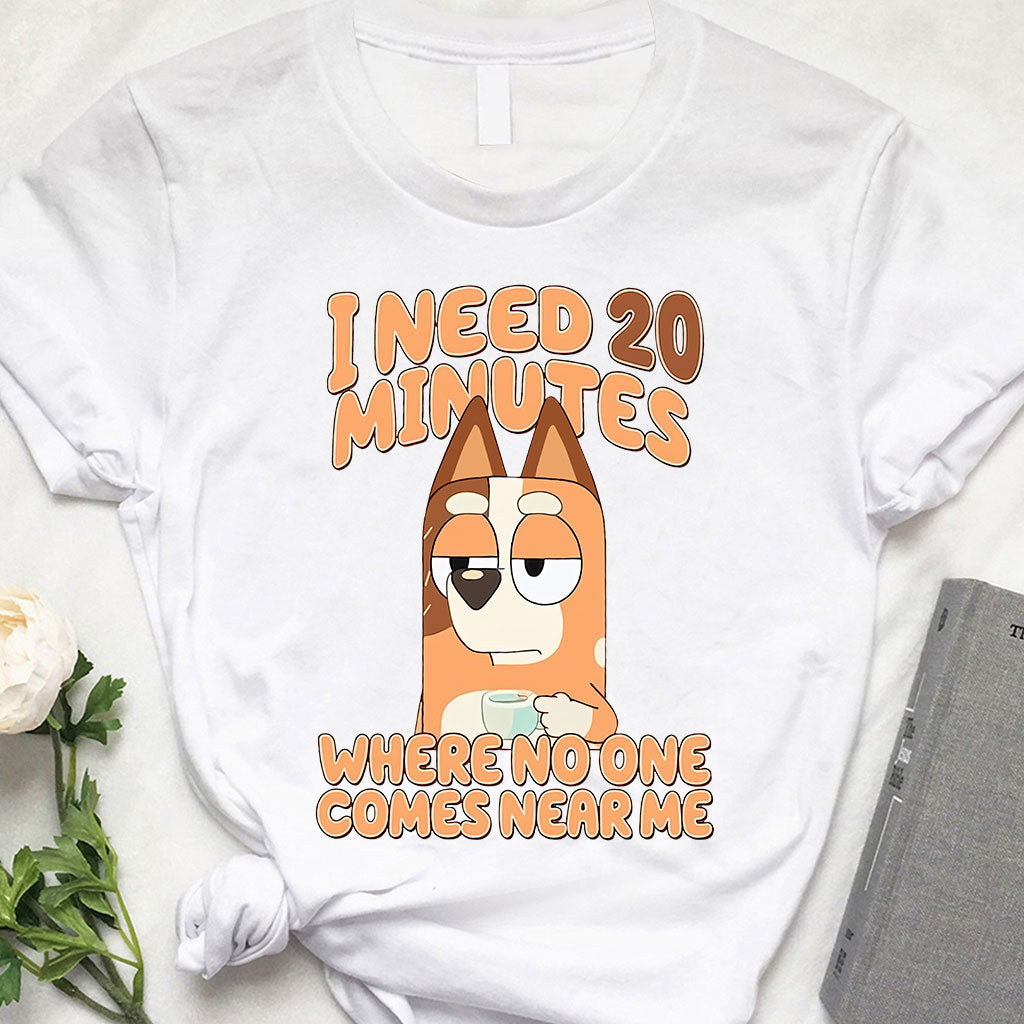 I Need 20 Minutes - Mother T-shirt And Hoodie