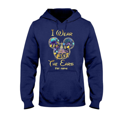 I Wear The Ears I Buy The Beers - Personalized Mouse T-shirt and Hoodie