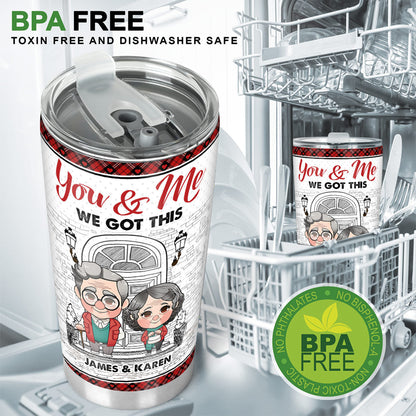 You And Me We Got This - Personalized Husband And Wife Tumbler