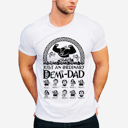 Just An Ordinary Demi Dad - Personalized Father's Day T-shirt and Hoodie