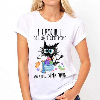 I Crochet So I Don’t Choke People - Personalized Crocheting T-shirt And Hoodie
