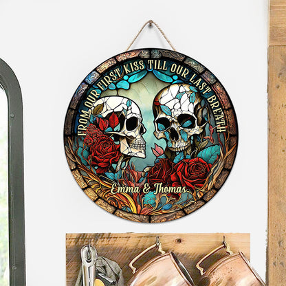 From Our First Kiss - Skull gift for girlfriend, husband, boyfriend, wife - Personalized Round Wood Sign