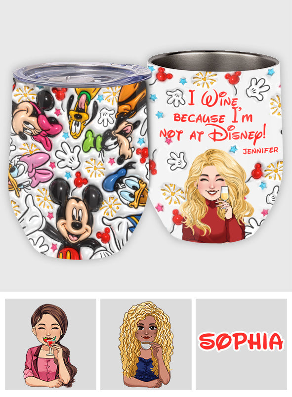 I Wine Because I'm Not At Dreamland! - Personalized Mouse Wine Tumbler