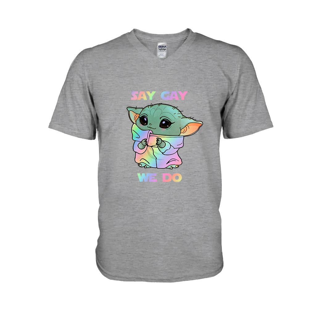 Say We Do LGBT Support -  T-shirt and Hoodie