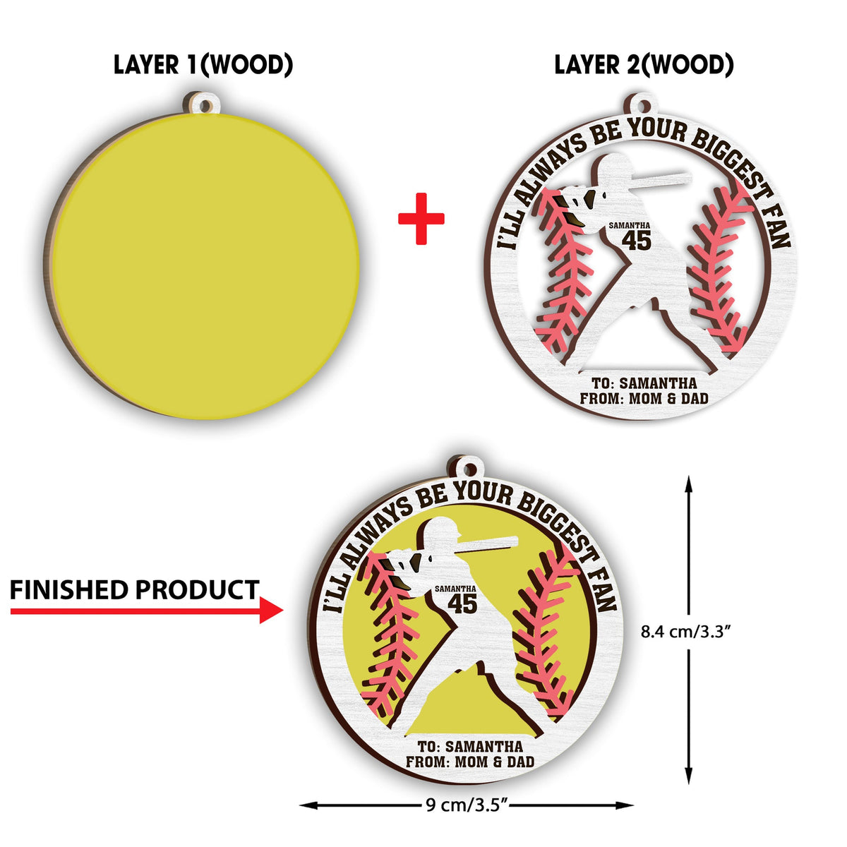 I’ll Always Be Your Biggest Fan - Personalized Softball 2 Layered Piece Ornament
