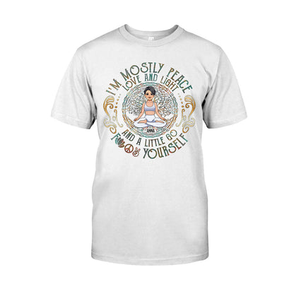 I'm Mostly Peace - Personalized Yoga T-shirt And Hoodie