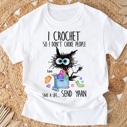 I Crochet So I Don’t Choke People - Personalized Crocheting T-shirt And Hoodie