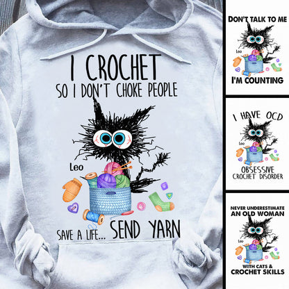 I Crochet So I Don’t Choke People - Personalized Crocheting T-shirt And Hoodie