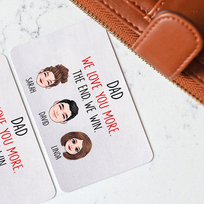 Dad I Love You More - Personalized Father Wallet Insert Card