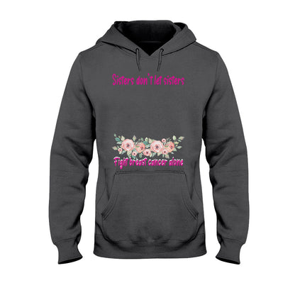 Sisters Don't Let Sisters Fight Cancer Alone - Personalized Breast Cancer Awareness T-shirt and Hoodie
