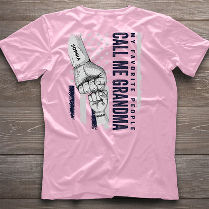 My Favorite People Call Me Grandma - Personalized Grandma T-shirt and Hoodie