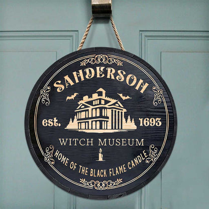 Home Of The Black Candle - Halloween Round Wood Sign