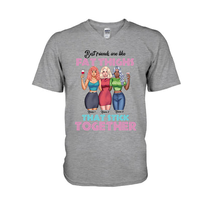 Best Friends Are Like Fat Thighs - Personalized Bestie T-shirt and Hoodie