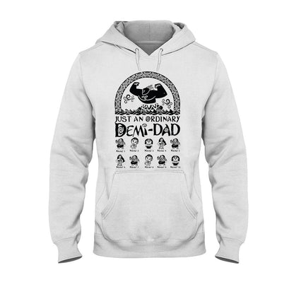 Just An Ordinary Demi Dad - Personalized Father's Day T-shirt and Hoodie