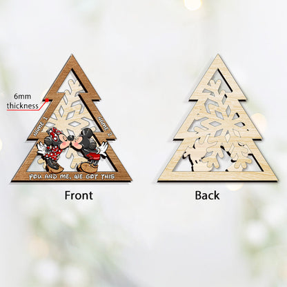 You And Me We Got This Mouse Ears Snowflake - Personalized Christmas Mouse Layered Wood Ornament