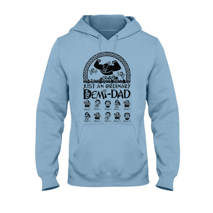 Just An Ordinary Demi Dad - Personalized Father's Day T-shirt and Hoodie