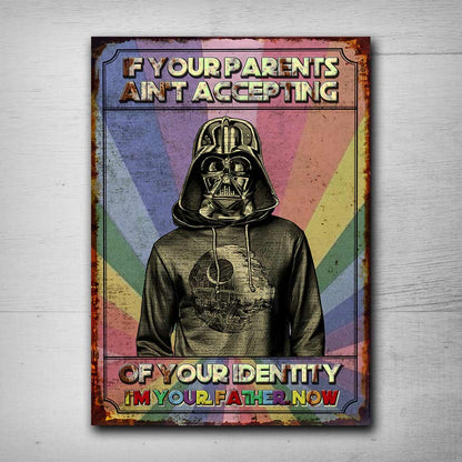If Your Parents Ain't Accepting - LGBT Support Rectangle Metal Sign