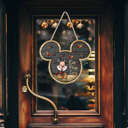 Eat Pray Love - Mouse Wood Sign