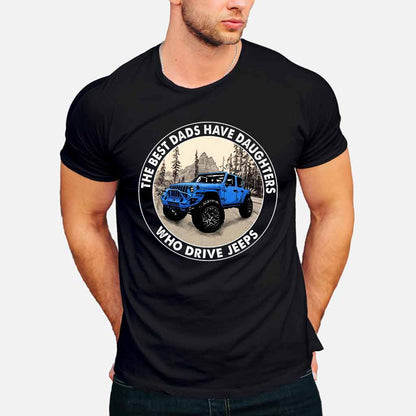 Best Dads Have Daughters - Car T-shirt and Hoodie 112021