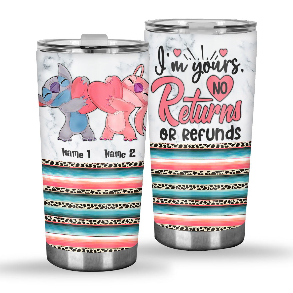 I'm Yours No Returns - Personalized Ohana Tumbler