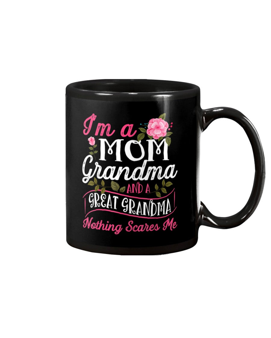 I'm A Mom Grandma Great Nothing Scares Me Mothers - Grandma Mug 0921