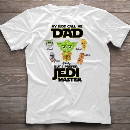 My Kids Call Me Dad But I Prefer Master - Personalized The Force T-shirt and Hoodie