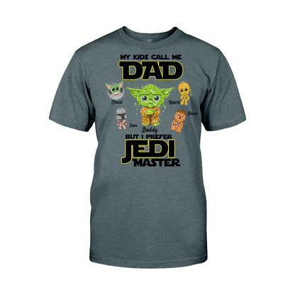 My Kids Call Me Dad But I Prefer Master - Personalized The Force T-shirt and Hoodie