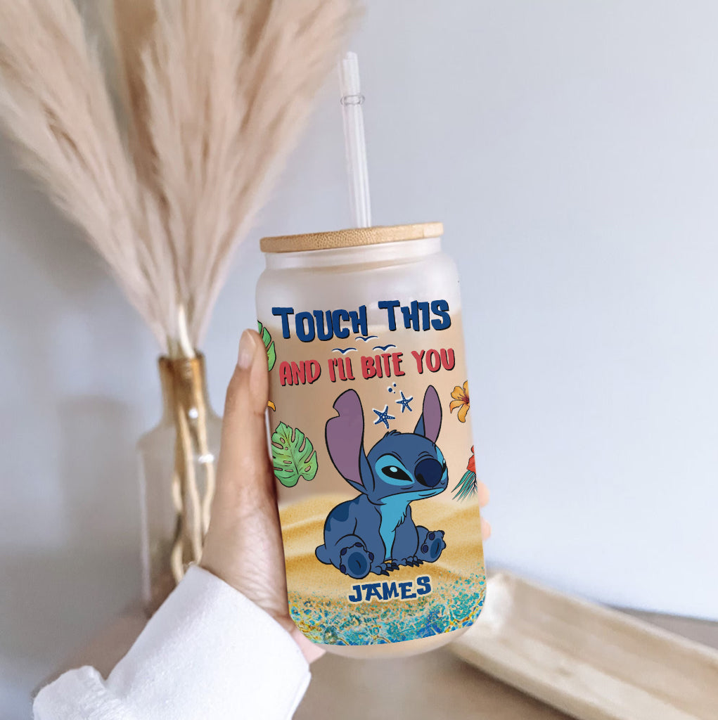 Touch This And I'll Bite You - Personalized Ohana Can Glass