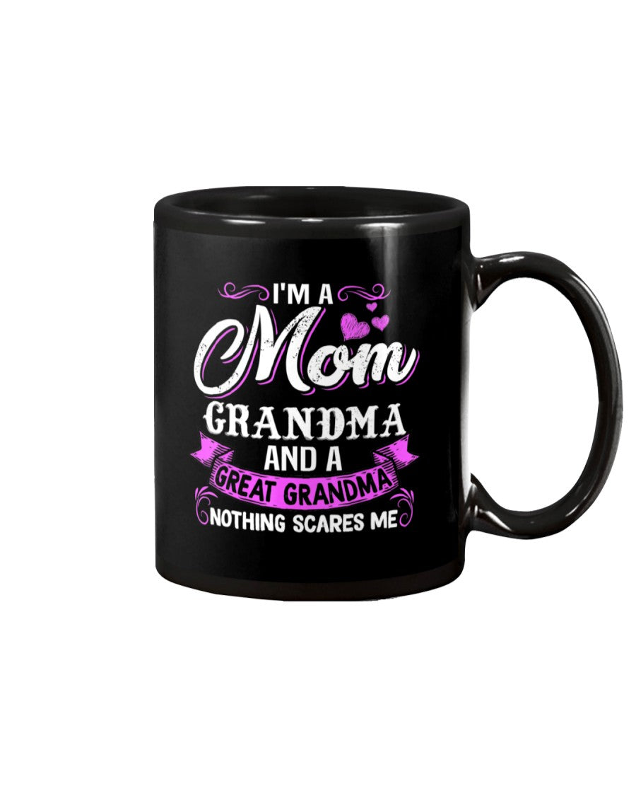 I'm A Mom Grandma A Great-Grandma Nothing Scares - Grandma Mug 0921