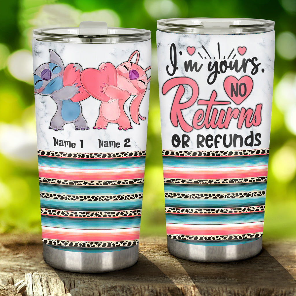 I'm Yours No Returns - Personalized Ohana Tumbler