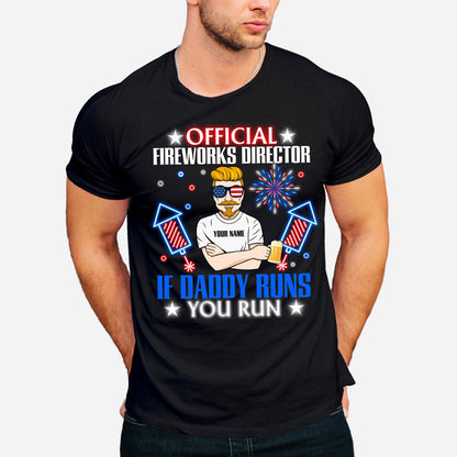 Official Fireworks Director - Personalized Independence Day Father T-shirt and Hoodie