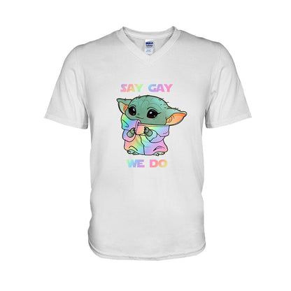 Say We Do LGBT Support -  T-shirt and Hoodie