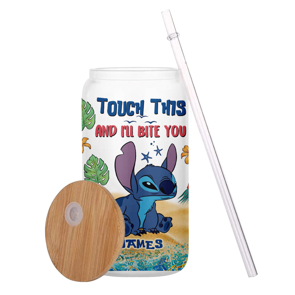 Touch This And I'll Bite You - Personalized Ohana Can Glass