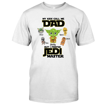 My Kids Call Me Dad But I Prefer Master - Personalized The Force T-shirt and Hoodie