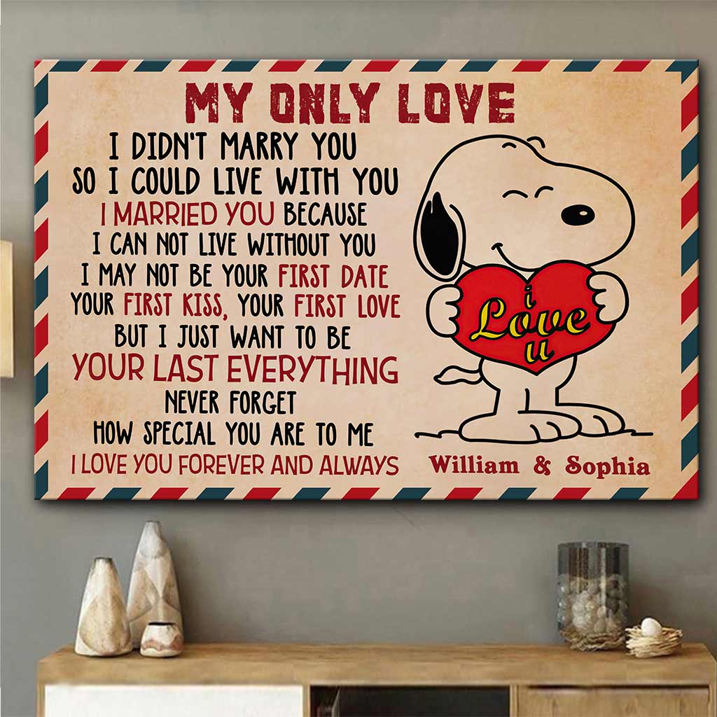 My Only Love - Personalized Canvas And Poster