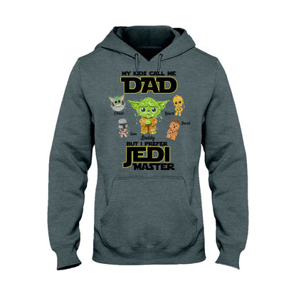 My Kids Call Me Dad But I Prefer Master - Personalized The Force T-shirt and Hoodie