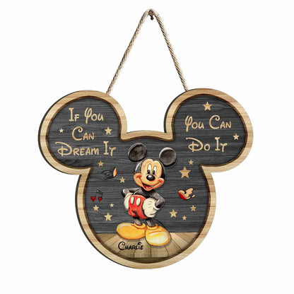 If You Can Dream It -Personalized Mouse Wood Sign With 3D Pattern Print
