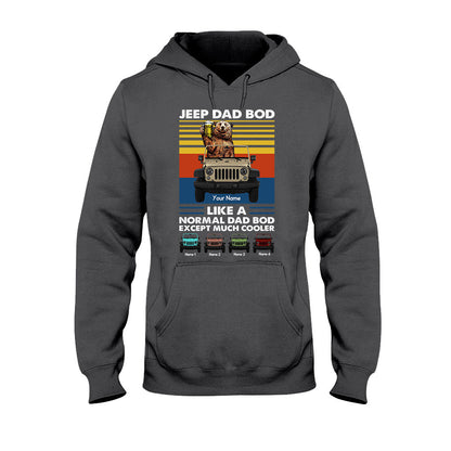 Much Cooler Dad Bod - Personalized Car T-shirt and Hoodie